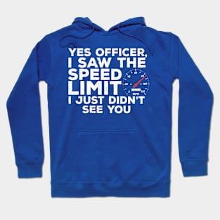 Yes Officer Speeding Funny Racing Race Car Driver Racer Hoodie